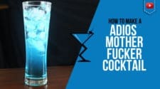 Adios Motherf*cker Cocktail