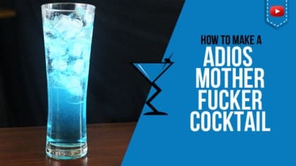 Adios Motherf*cker Cocktail