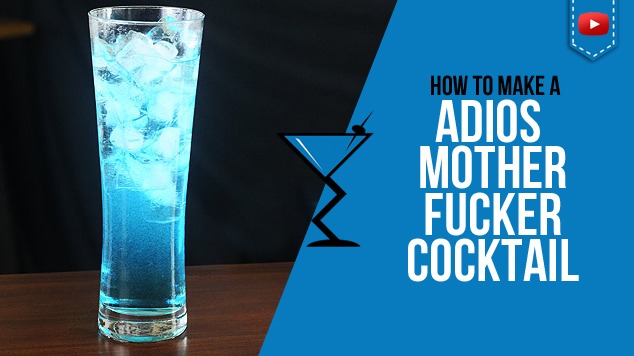 This is a STRONG cocktail and after a few AFM’s or Adios Mother F you will ...