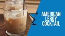 American Leroy Cocktail