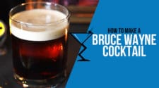 The Bruce Wayne Cocktail