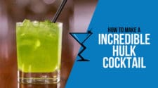 Incredible Hulk Cocktail
