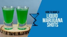 Liquid Marijuana Shot Recipe