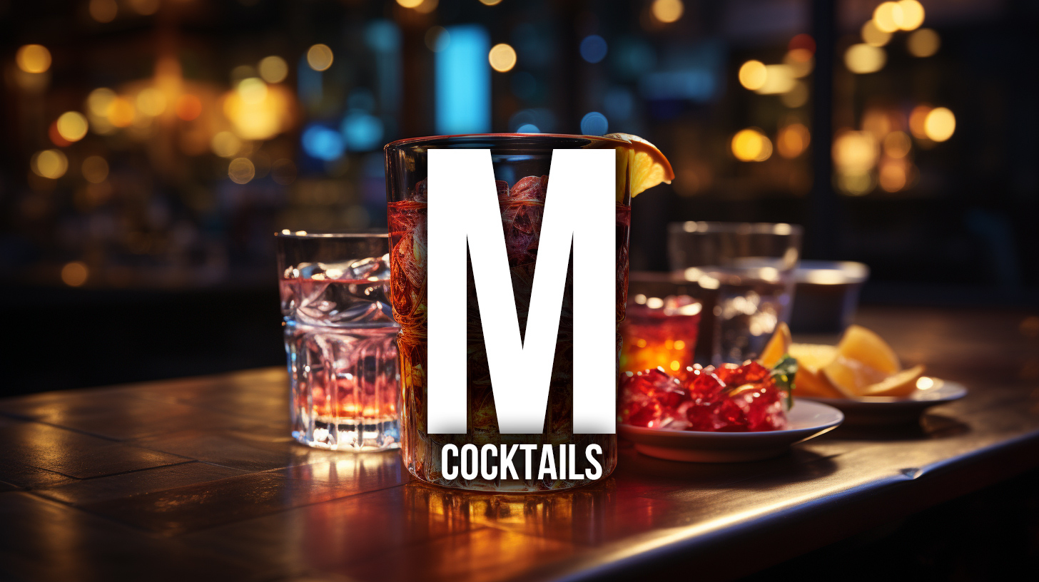 Drinks That Start With The Letter M