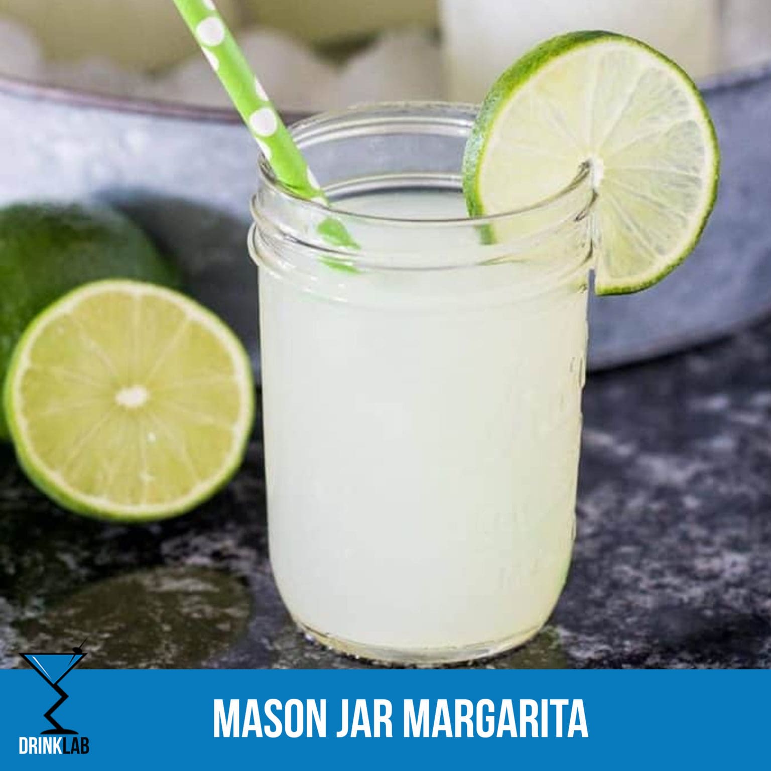 Mason Jar Margarita Recipe Drink Lab Cocktail & Drink Recipes