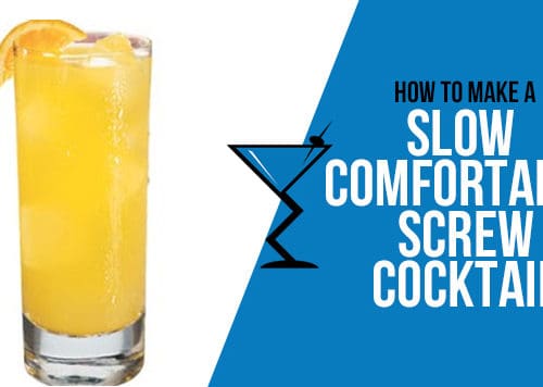 Slow Comfortable Screw Cocktail Drink Lab Cocktail Drink Recipes