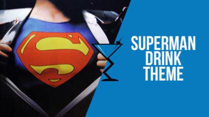 Superman Cocktails & Drinks
