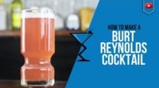 Burt Reynolds Cocktail