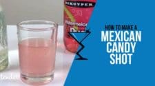 Mexican Candy Shot