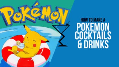 Pokemon Cocktails & Drinks
