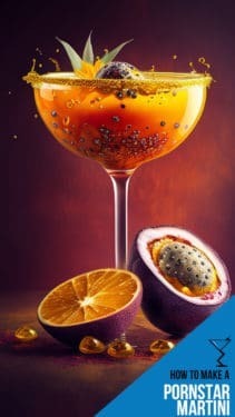 Porn Star Martini Recipe - A Fruity and Indulgent Delight