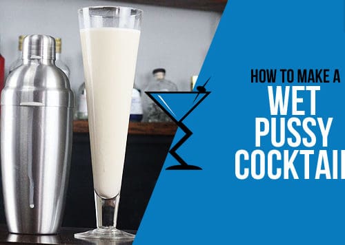 Wet Pussy Drink